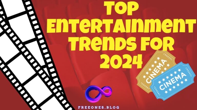 Top Entertainment Trends for 2024