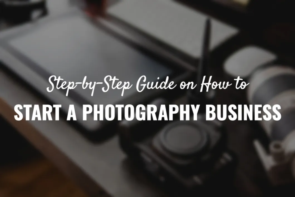 how to start a photography business